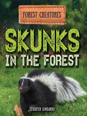 cover image of Skunks in the Forest